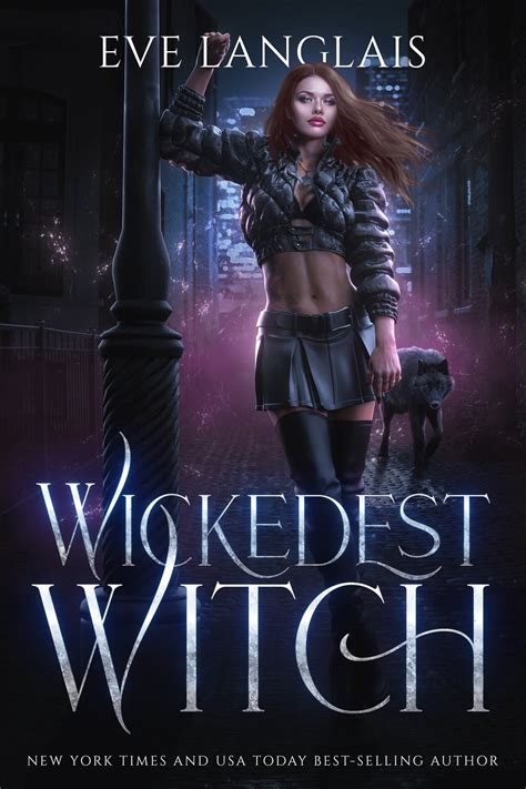 The Wickedest Witch: Unleashing Supernatural Forces